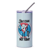 Yes I Can But Not Today Pizza Themed Tumbler product